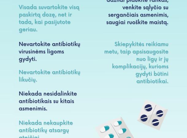 Antibiotikus vartokite atsakingai